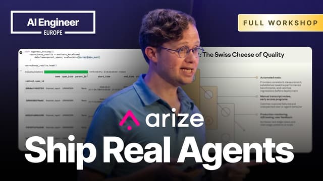 Ship Real Agents: Hands-On Evals for Agentic Applications — Laurie Voss, Arize (AI Engineer Europe 2026)